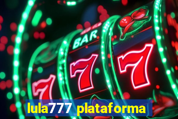 lula777 plataforma